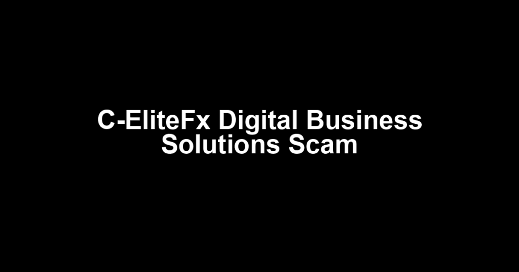 C-EliteFx Digital Business Solutions Scam