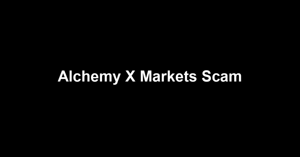 Alchemy X Markets Scam