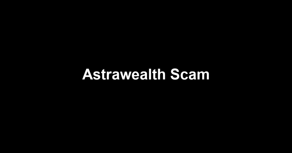 Astrawealth Scam