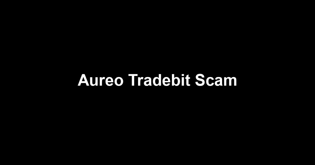 Aureo Tradebit Scam
