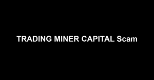 TRADING MINER CAPITAL Scam