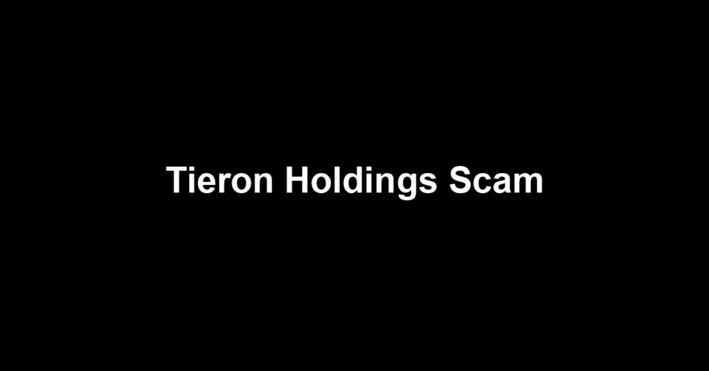 Tieron Holdings Scam