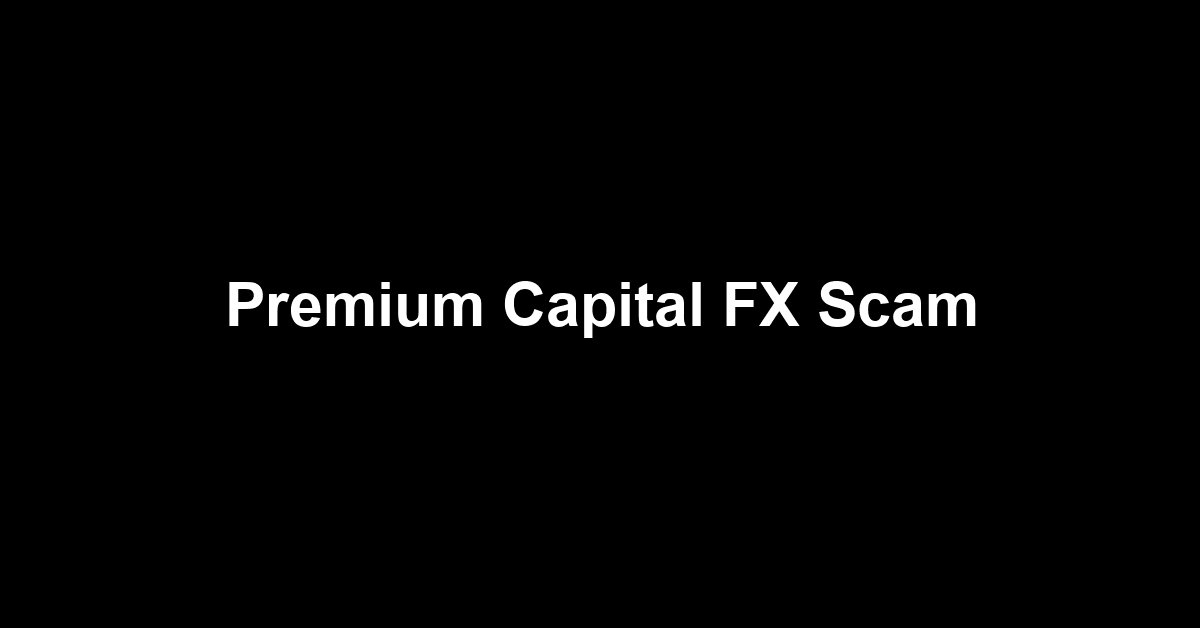 Premium Capital FX Scam