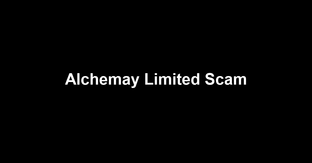 Alchemay Limited Scam